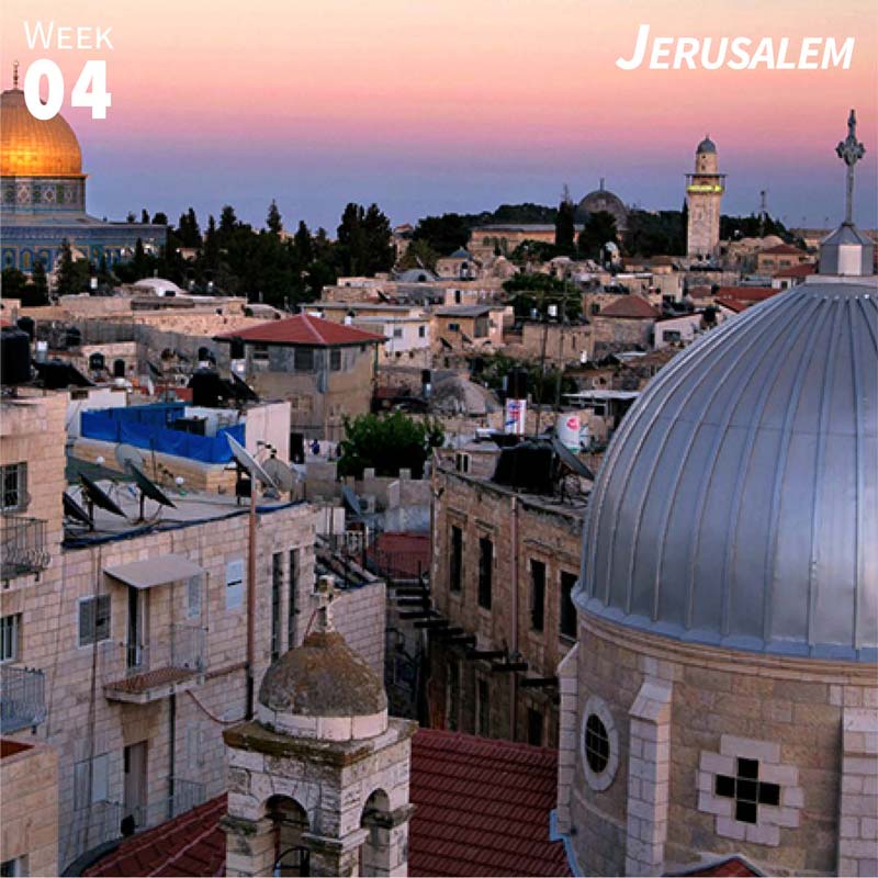 Week 4: Jerusalem