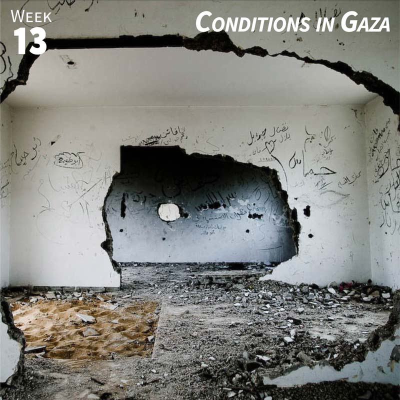Week 13: Conditions in Gaza
