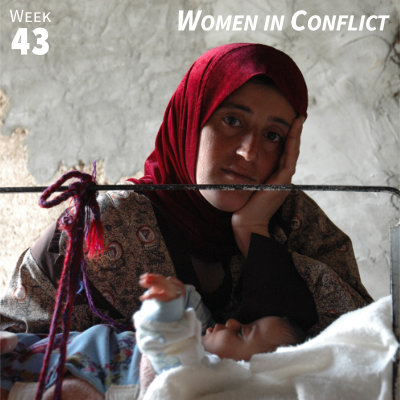 Week 43: Women in Conflict