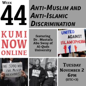 Week 44: Anti-Muslim and Anti-Islamic Discrimination Online Gathering