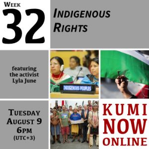 Week 32: Indigenous Rights Online Gathering