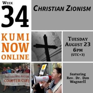 Week 34: Christian Zionism Online Gathering