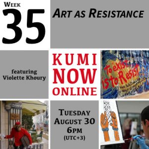 Week 35: Art as Resistance Online Gathering