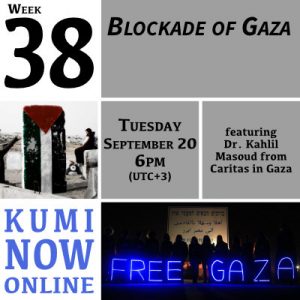 Week 38: Blockade of Gaza Online Gathering