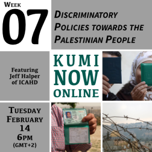 Week 7: Discriminatory Policies towards the Palestinian People Online Gathering