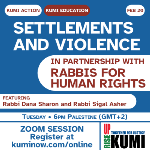 February 20: Settlements and Violence and action time